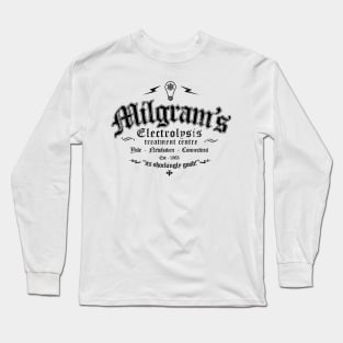 Milgram's electrolysis centre Long Sleeve T-Shirt